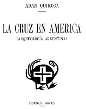 [Gutenberg 54064] • La cruz en América (Arqueología Argentina)